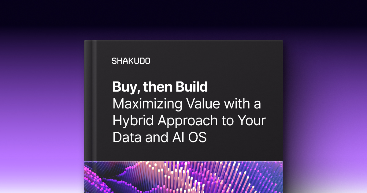 Buy, then Build: Maximizing Value with a Hybrid Approach to Your Data and AI OS