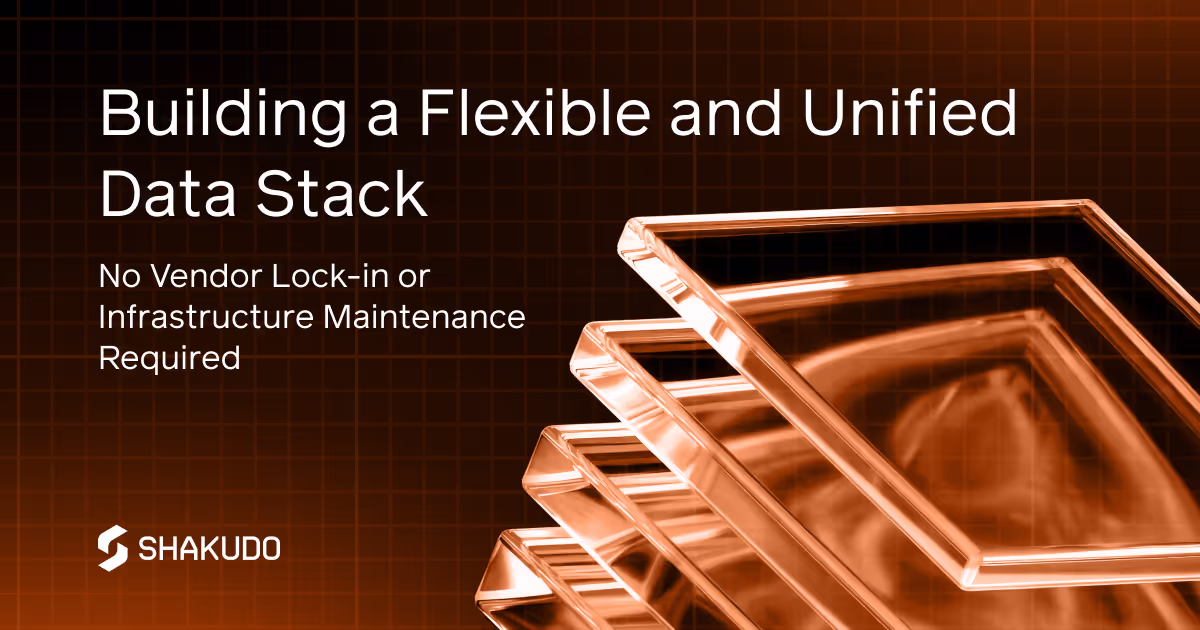 How to Build a Flexible, Unified Data Stack with No Vendor Lock-in